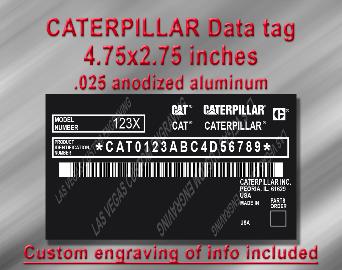 CATERPILLAR Data plate Replacement Model 1 Aluminum Tag with custom engraving included