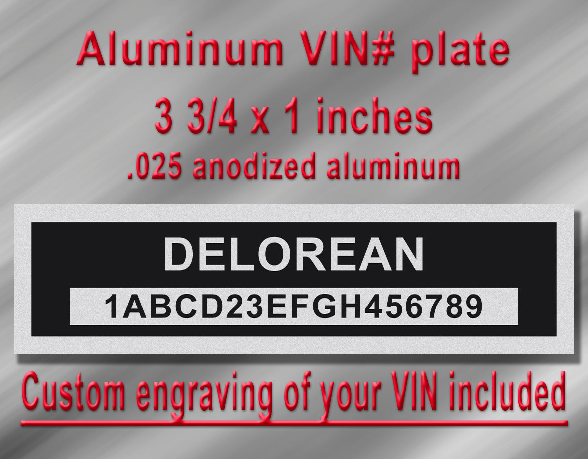 DELOREAN Compatible VIN PLATE Replacement Aluminum id Tag with custom engraving included