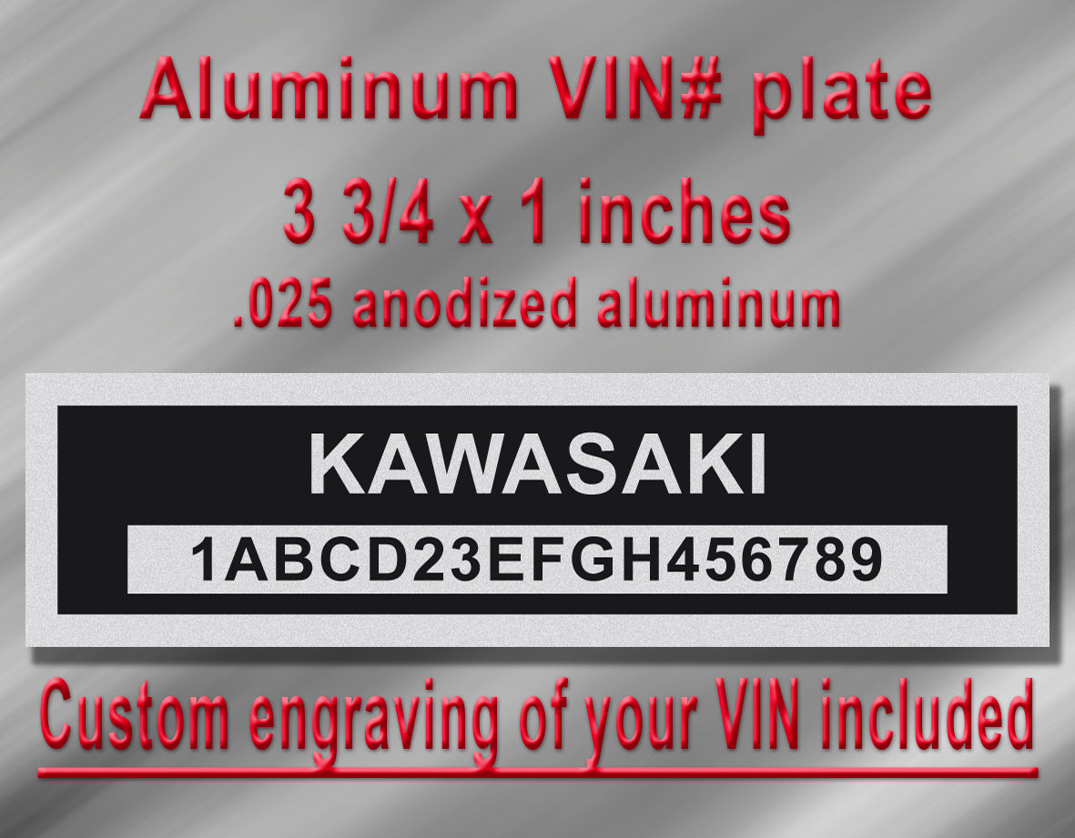 KAWASAKI Compatible VIN PLATE Replacement Aluminum id Tag with custom engraving included