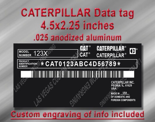 CATERPILLAR Data plate Replacement Model 2 Aluminum Tag with custom engraving included
