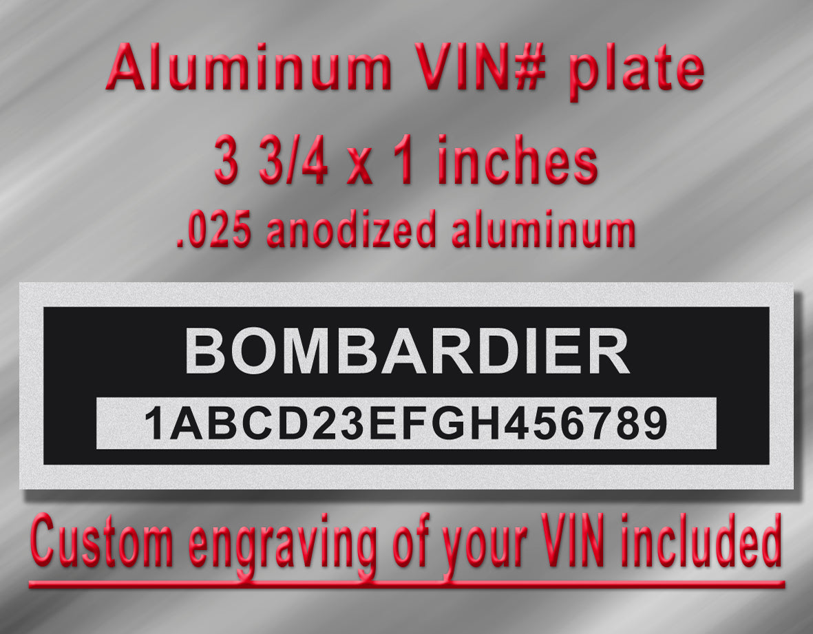 BOMBARDIER Compatible VIN PLATE Replacement Aluminum id Tag with custom engraving included