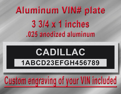 CADILLAC Compatible VIN PLATE Replacement Aluminum id Tag with custom engraving included