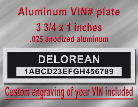 DELOREAN Compatible VIN PLATE Replacement Aluminum id Tag with custom engraving included