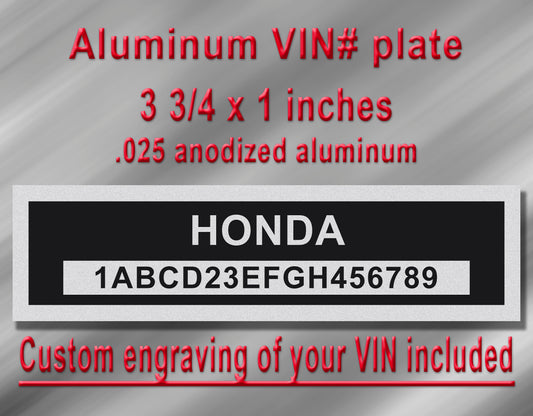 HONDA Compatible VIN PLATE Replacement Aluminum id Tag with custom engraving included