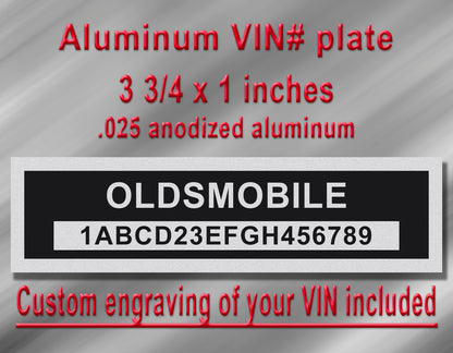 OLDSMOBILE Compatible VIN PLATE Replacement Aluminum id Tag with custom engraving included