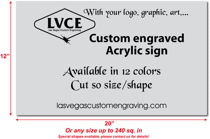 Custom plastic sign - Size up to 20x12" or 240 sq.in